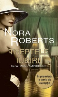 Treptele iubirii (Romanian Edition) (Carti romantice) - Nora Roberts