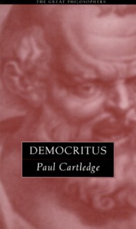 Democritus (Great Philosophers) - Paul Anthony Cartledge