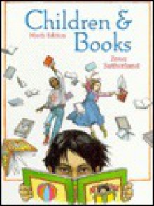 Children and Books - Zena Sutherland, May Hill Arbuthnot, Trina Schart Hyman