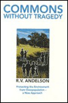 Commons Without Tragedy - Robert V. Andelson