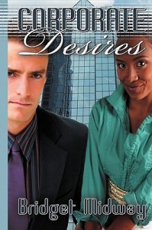 Corporate Desires - Bridget Midway