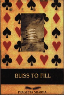 Bliss to Fill - Prageeta Sharma