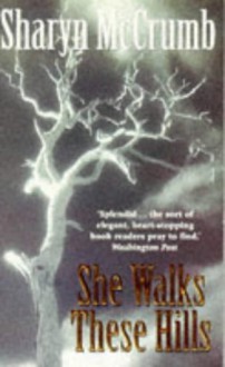 She Walks These Hills - Sharyn McCrumb