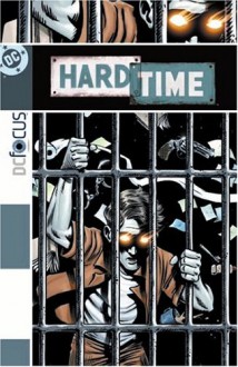 Hard Time: 50 to Life - Steve Gerber, Brian Hurtt