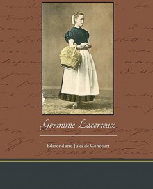 Germinie Lacerteux - Edmond de Goncourt