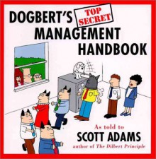 Dogbert's Top Secret Management Handbook - Scott Adams