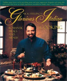 Nick Stellino's Glorious Italian Cooking - Nick Stellino