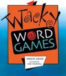 Wacky Word Games - Margie Golick