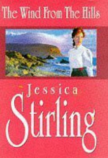 The Wind from the Hills - Jessica Stirling