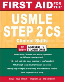 First Aid for the USMLE Step 2 CS - Tao T. Le, Vikas Bhushan