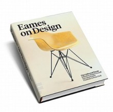 Eames on Design: The Collected Words - Daniel Ostroff, Charlotte Fiell