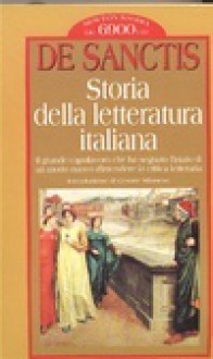 Storia della letteratura italiana - Francesco De Sanctis