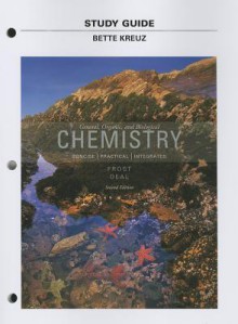 Study Guide for General, Organic, and Biological Chemistry - Laura D. Frost, Todd S. Deal