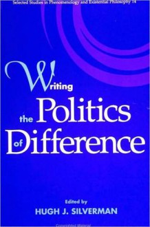 Writing Polit Difference - Hugh J. Silverman