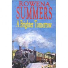 A Brighter Tomorrow - Rowena Summers, Marie McCarthy