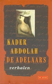 De adelaars - Kader Abdolah