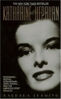 Katharine Hepburn - Barbara Leaming