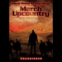 March Upcountry (Audio) - David Weber, John Ringo, Stefan Rudnicki