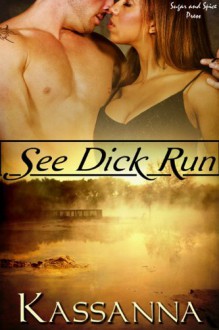 See Dick Run - Kassanna