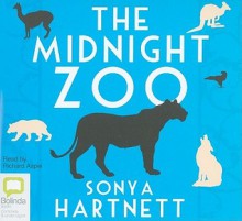 The Midnight Zoo - Sonya Hartnett, Richard Aspel