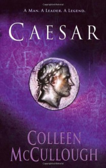 Caesar - Colleen McCullough