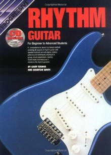 Progressive Rhythm Guitar For Beginner to Advanced Students (CD Inside) - Gary Turner