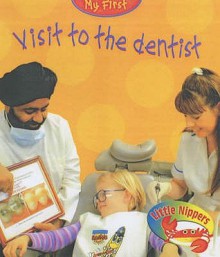 Visit to the Dentist - Monica Hughes, Angela Royston