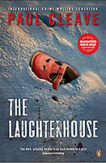 The Laughterhouse - Paul Cleave