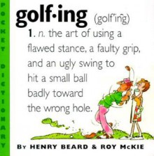 Golfing: A Duffer's Dictionary - Roy McKie, Henry Beard