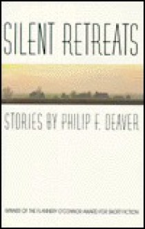 Silent Retreats - Philip F. Deaver