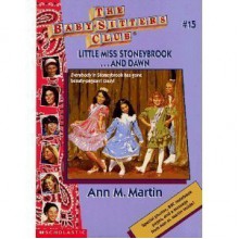 Little Miss Stoneybrook... and Dawn (The Baby-Sitters Club, #15) - Ann M. Martin