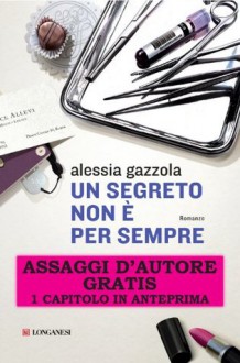 Un segreto non è per sempre - Assaggi d'autore gratuiti - Alessia Gazzola