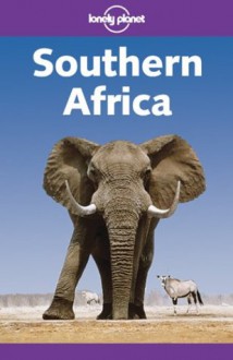 Southern Africa - Mary Fitzpatrick, Paul Greenway, Deanna Swaney, Lonely Planet