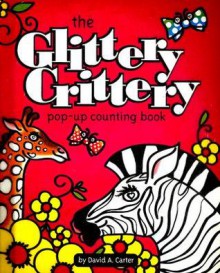 The Glittery Crittery Counting Book - David A. Carter