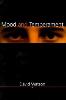 Mood and Temperament - David Watson