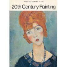 20th Century Painting (Abbeville Library of Art ) - Sam Hunter