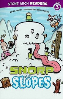 Snorp on the Slopes (Stone Arch Readers - Level 3 (Quality))) - Cari Meister, Dennis Messner