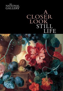 A Closer Look: Still Life - Erika Langmuir