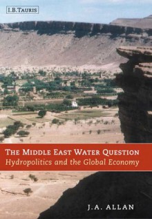 The Middle East Water Question - Tony Allan