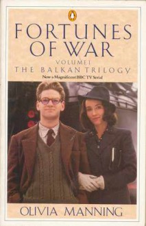 The Balkan Trilogy - Olivia Manning