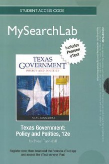 Mypoliscilab with Pearson Etext -- Standalone Access Card -- For Texas Government - Neal Tannahill