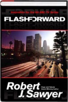 Flashforward - Robert J. Sawyer