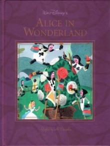 Walt Disney's Alice in Wonderland - Lewis Carroll, Walt Disney Company, Al Dempster