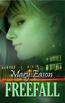 Freefall - Mary Eason