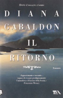 Il ritorno - Diana Gabaldon, Valeria Galassi