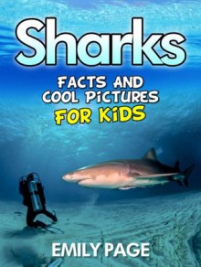 Sharks: Cool Shark Pictures And Facts For Kids - Emily Page