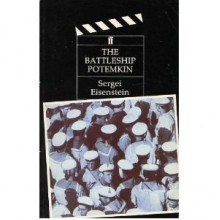 The Battleship Potemkin - Sergei Eisenstein, Nina Agadzhanova, Nikolai Aseyev, Sergei Tretyakov