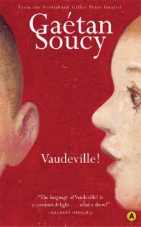 Vaudeville! - Gaétan Soucy, Sheila Fischman, Gaétan Soucy