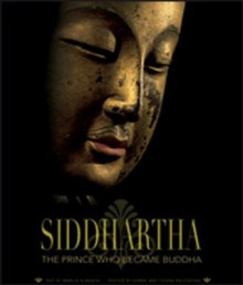 Siddhartha: The Prince Who Became Buddha - Marilia Albanese, Tiziana Baldizzone, Gianni Baldizzone