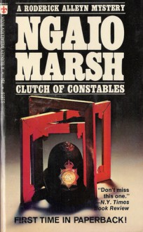 Clutch of Constables - Ngaio Marsh